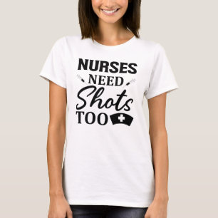 T-shirt Les infirmières ont également besoin de vaccins