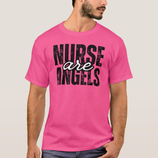 T-shirt Les infirmières sont des anges