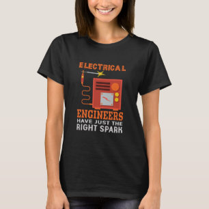 T-shirt Les Ingénieurs Électriques Ont Juste Le Bon