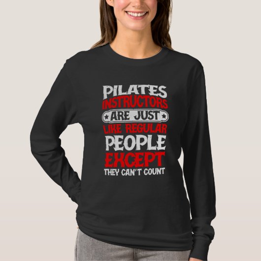 T-shirt Les instructeurs de Pilates sont juste comme des g (Devant)