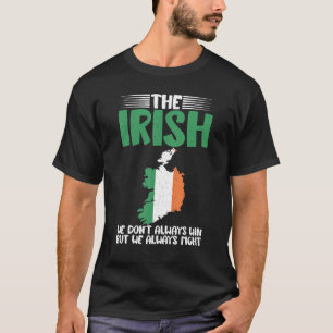 T-shirt Les Irlandais nous ne gagnons pas toujours mais no