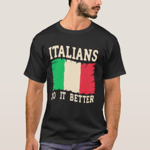 T-shirt Les Italiens le font mieux - Humour adulte italien