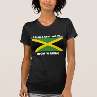 T-shirt Les Jamaïcains le font... au réveil.
