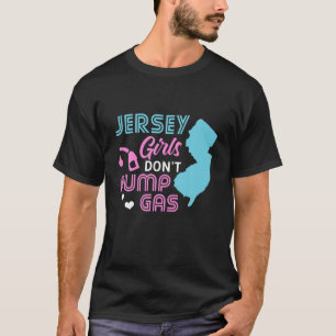 T-shirt Les Jersey Girls ne pompent pas gaz Plan de l'État