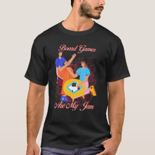 T-shirt Les jeux de société sont mon Humour de confiture