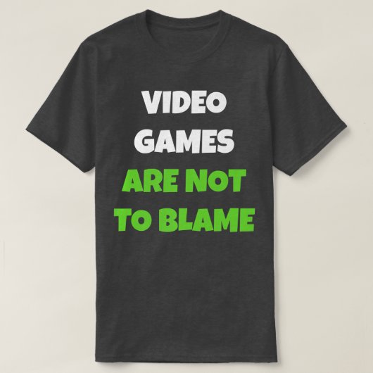 T-shirt Les Jeux Vidéo Ne Sont Pas À Blâmer (Design devant)
