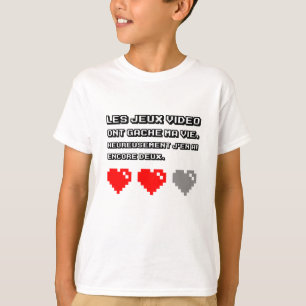 T-shirt Les jeux vidéo ont gâché ma vie
