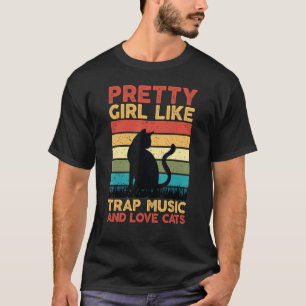 T-shirt Les jolies filles aiment la musique Trap et adoren