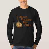 T-shirt Les Joueurs De Banjo Sont Picky Banjo (Devant)