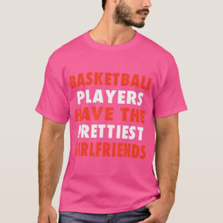 T-shirt Les Joueurs De Basket Ont Les Plus Belles Filles