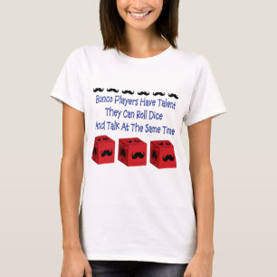 T-shirt Les joueurs de Bunco ont la version de moustache