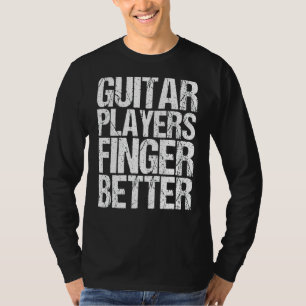 T-shirt Les Joueurs De Guitare Mens Doivent Mieux S'Attach