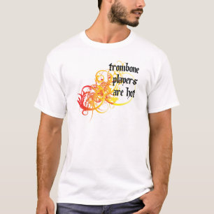 T-shirt Les joueurs de trombone sont chauds