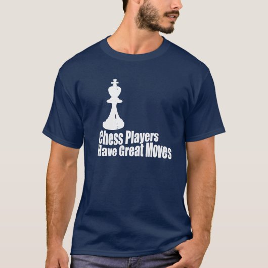 T-shirt Les Joueurs D'Échecs Ont De Grands Déplacements (Devant)
