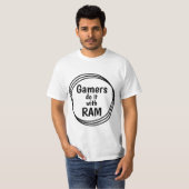 T-shirt Les joueurs le font avec RAM Funny T Shirt (Devant entier)