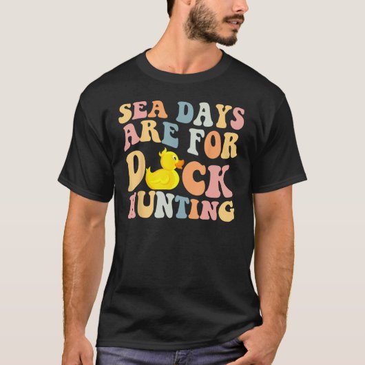 T-shirt Les Jours De Croisière En Mer Sont Pour Chasse Au  (Devant)