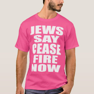 T-shirt Les juifs disent cessez le feu maintenant Pas en n