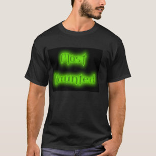 T-shirt Les la plupart ont hanté