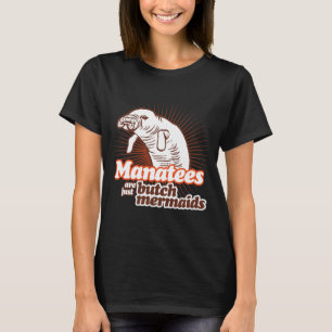 T-SHIRT LES LAMANTINS SONT JUSTE DES SIRÈNES DE VIRAGO