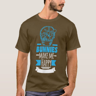 T-shirt Les lapins Me Rendent Heureux