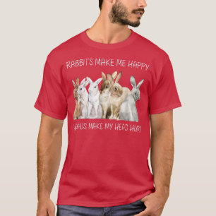 T-shirt Les lapins me rendent heureux Les humains me font 