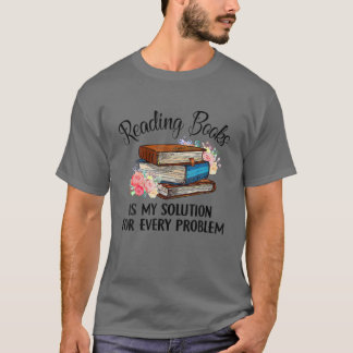 T-shirt Les Lectures De Livres De Femmes Est Ma Solution P