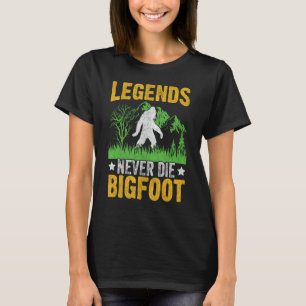 T-shirt Les légendes ne meurent jamais Bigfoot