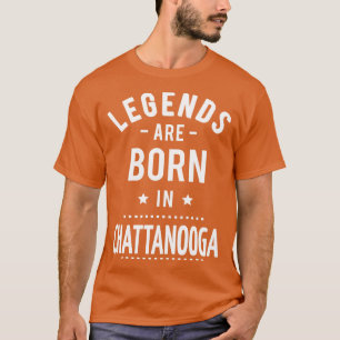 T-shirt Les Légendes Sont Nées À Chattanooga 1