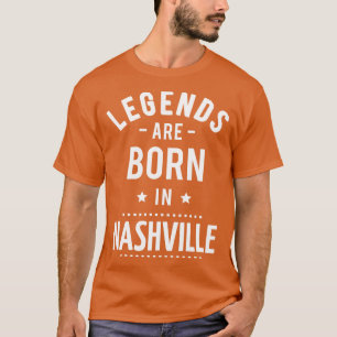 T-shirt Les Légendes Sont Nées À Nashville 1