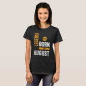 T-shirt Les Légendes Sont Nées En Août (Devant entier)