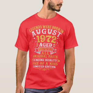 T-shirt Les Légendes Sont Nées En Août 1972 50 Ans 50ème