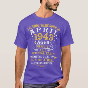 T-shirt Les Légendes Sont Nées En Avril 1943 79 Ans 79E