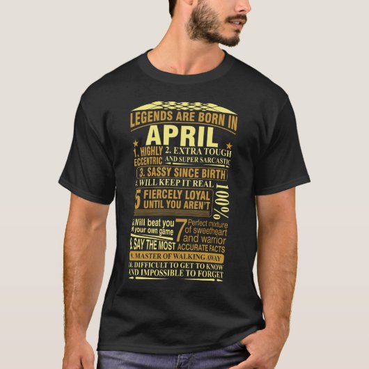 T-shirt Les Légendes Sont Nées En Avril Extrêmement Excent (Devant)