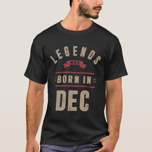 T-shirt Les légendes sont nées en décembre (Devant)