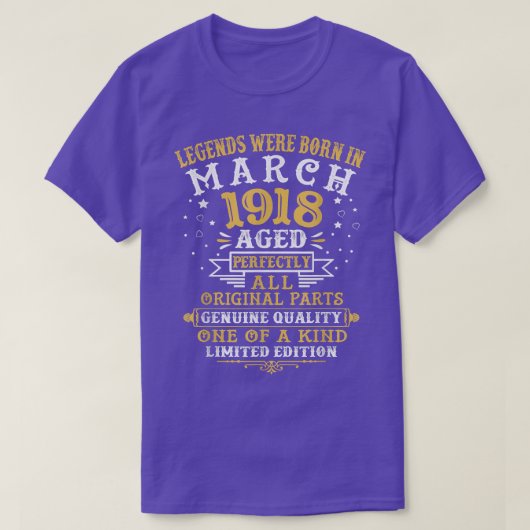 T-shirt Les Légendes Sont Nées En Mars 1918 104 Ans 104E (Design devant)