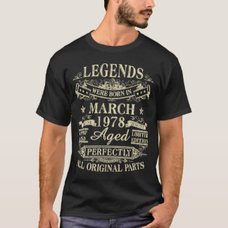 T-shirt Les Légendes Sont Nées En Mars 1978 45e Anniversai