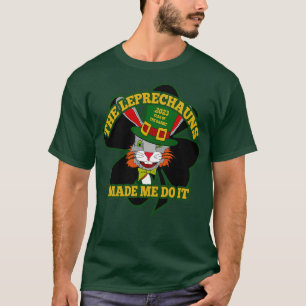 T-shirt Les Leprechauns m'ont fait le faire 2023 l'Année d