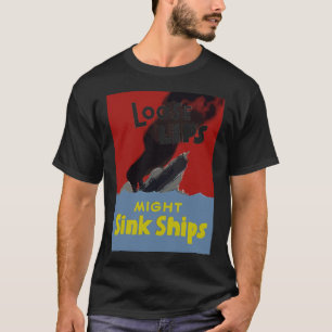 T-shirt Les lèvres lâches pourraient couler des bateaux