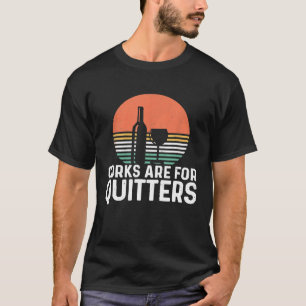 T-shirt Les lièges Sont Pour Les Quitters Vin Drôle Boisso