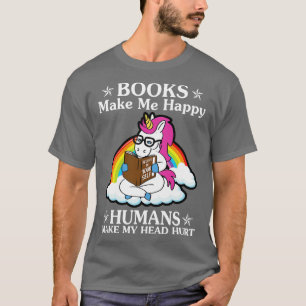 T-shirt Les Livres Me Rendent Heureux Les Humains Font Uni