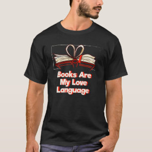 T-shirt Les Livres Sont Ma Langue D'Amour Bookworm Dit Liv