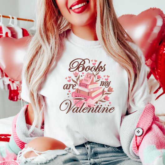T-shirt Les livres sont ma Saint Valentin