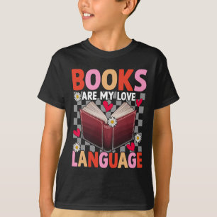 T-shirt Les livres sont mon langage amoureux Lectrice amou