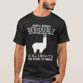 T-shirt Les Llamas Devraient Sérieusement Cesser D'Attendr (Devant)