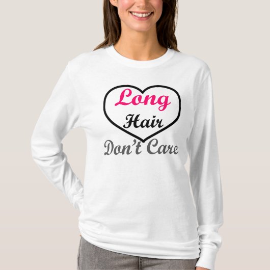 T-shirt Les longs cheveux ne s'inquiètent pas (Devant)