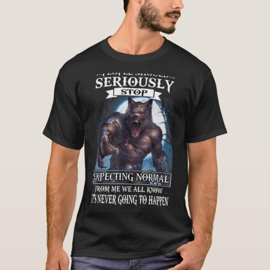 T-shirt Les Loups Devraient Cesser De S'Attendre À Ce Qu'I (Devant)