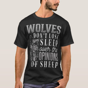 T-shirt Les loups ne perdent pas le sommeil à cause des op