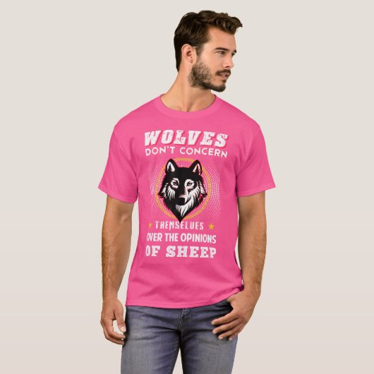 T-shirt Les Loups Ne Se Préoccupent Pas D'Opinions De S (Devant entier)