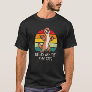T-shirt Les loutres sont les nouveaux chats drôle amateur 