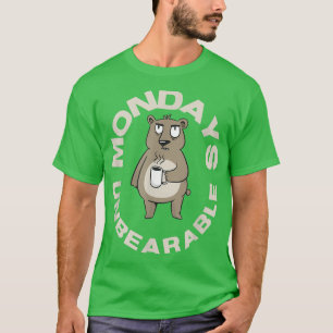 T-shirt Les lundis sont insupportable café Lover Ours Sarc